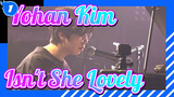 Isn't She Lovely - Yohan Kim & Friends Concert Live_1