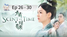 Scent Of Time Episode 26 - 30 END