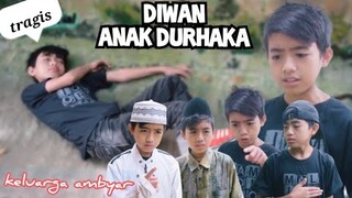 tragis DIWAN ANAK DURHAKA | keluarga ambyar | komedi indonesia