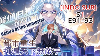 【Indo Sub】 Return of the Immortal EP 91-93