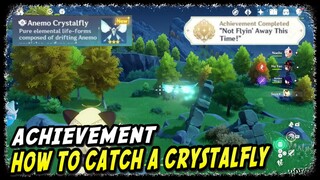 How to Catch a CrystalFly | Genshin Impact | Not Flyin’ Away This Time Achievement