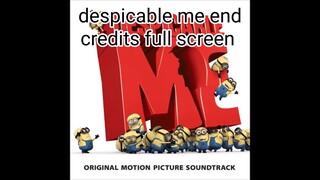 Despicable me end credits (full screen)