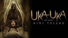 UKA-UKA THE MOVIE - NINI TULANG (2019) FIlm Horor Indonesia