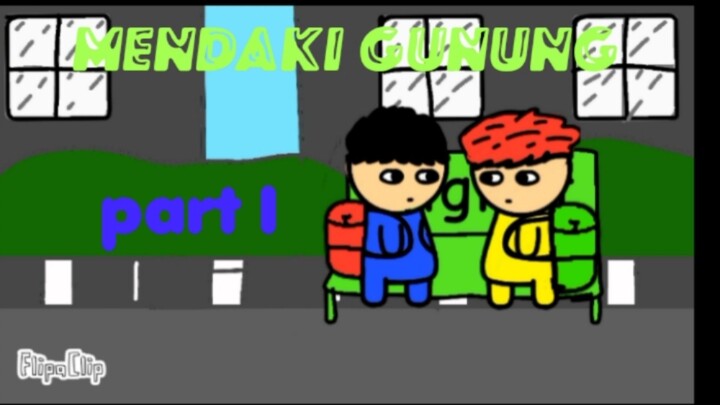 mendaki gunung part 1