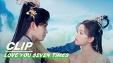 Xiangyun Misunderstands Chukong | Love You Seven Times EP21 | 七时吉祥 | iQIYI