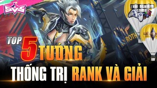 Top 5 Tướng Mạnh cả Rank và Giải Đấu Mùa 22, Ae cực kỳ ưa chuộng TNG