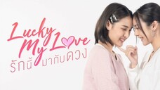 [INDOSUB] Lucky My Love EP. 03