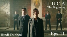 L.U.C.A..The.Beginning (Episode-11) Urdu/Hindi Dubbed Eng-Sub #kpop #Kdrama #cdrama