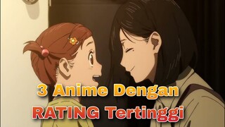 3 ANIME DENGAN RATING TERTINGGI