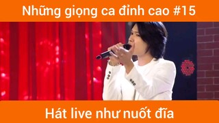 Những giọng ca đỉnh cao p15