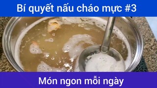 Bí quyết nấu cháo mực thơm ngon p3