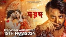 DOROD - (দরদ)| Shakib Khan |Sonal Chauhan |Anonno Mamun | Paayel Sarkar
