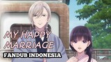 RENCANA PERTUNANGAN MIYO DAN KUDOU | MY HAPPY MARRIAGE [FANDUB INDONESIA]