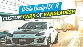 Wide Body RX-8 I Custom Cars of Bangladesh I Tangail I Thunder Vlog I 2019