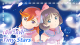 [เลิฟไลฟ์!] [ลิเอลลา!] Tiny Stars☆คู่สุดหวานคัฟเวอร์ (ตอนที่ 3 OST)