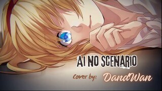 [DandWan] CHiCO with HoneyWorks - Ai no Scenario (Cover)