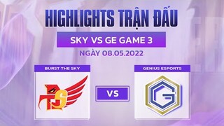 Highlights SKY vs GE [Ván 3][Vòng Thăng Hạng VCS Mùa Hè 2022][08.05.2022]