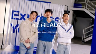 GRAY (그레이), 로꼬 (Loco), 코드 쿤스트 (CODE KUNST) - 'Be Ready' Official MV