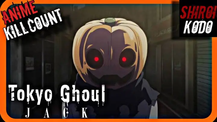 Tokyo Ghoul - Jack (2015) ANIME KILL COUNT
