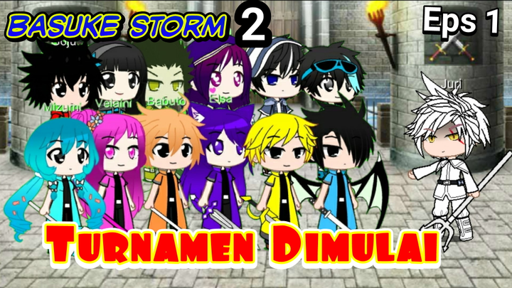 Basuke Storm 2 Eps 1(Turnamen Dimulai)