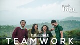 Rumah Biru The Series | The Finale : "Teamwork"