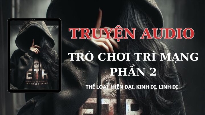 [KINH DỊ] || TRÒ CHƠI TRÍ MẠNG PHẦN 2 || TẾU COMIS