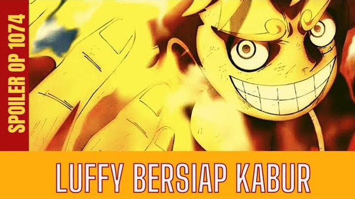Spoiler One Piece 1074 - Gorosei Mendekat! Luffy Bersiap Kabur