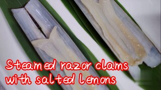 Steamed razor clams with salted lemons