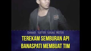 TEREKAM SEMBURAN API BANASPATI #shorts