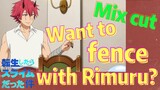 [Slime]Mix Cut |  Want to fence with Rimuru?