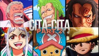 CITA- CITA PARA TOKOH ONE PIECE| PART 2