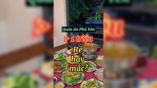 Quán ăn hơn 1 triệu rẻ hay mắc?