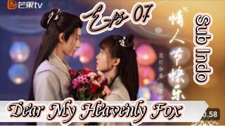 Dear My Heavenly Fox _ Sub Indo / eps.07