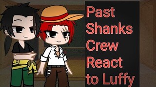 Past Shanks Crew React To Luffy // one piece react to luffy // react to luffy // one piece react ///