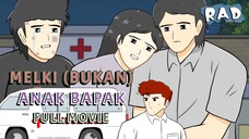 MELKI (BUKAN) ANAK BAPAK FULL MOVIE - Animasi Sekolah