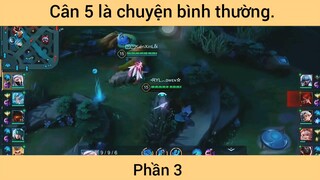 Cân 5 là chuyện bình thường #3