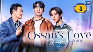 (ENG SUB) Ossan's Love Thailand | EP 1