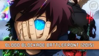Blood Blockade Battlefront (2015) - Anime Review