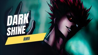 DARK SHINE「AMV」