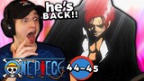 SHANKS RETURNS!! | One Piece REACTION Episode 44-45