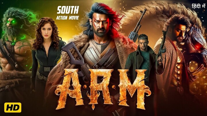 ARM New Hindi Thriller Action Hd Movies 2025 - Prabhas - New South Indian Hindi Dubbed Movies in HD