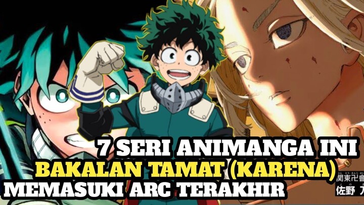 7 SERI ANIMANGA YANG AKAN TAMAT DAN TELAH MASUK ARC TERAKHIR