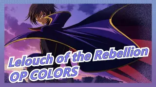 [Code Geass: Lelouch of the Rebellion/MAD/4K/60fps] OP COLORS