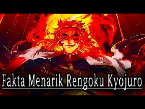 11 Fakta Menarik Dari RENGOKU KYOJURO - Kimetsu No Yaiba