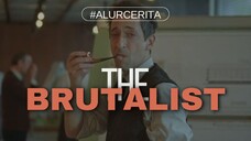 The Brutalist (2024) : JENIUS Arsitek Yang Gagal 'Kabur Aja Dulu'