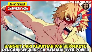 PERTARUNGAN CHAINSAW MAN MELAWAN KATANA MAN - ALUR CERITA CHAINSAW MAN EPISODE 10-12 SUB INDO