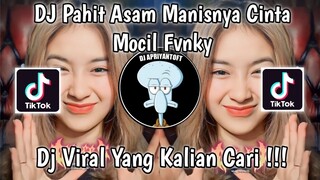 DJ PAHIT ASAM MANISNYA CINTA MOCIL FVNKY | DJ KU TAK BISA VIRAL TIK TOK TERBARU 2023 !