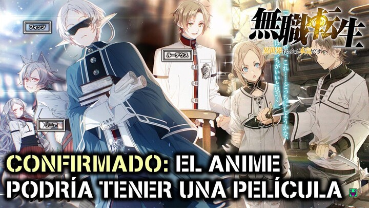 CONFIRMADO: EL ANIME PODRÍA TENER UNA PELÍCULA / Mushoku Tensei