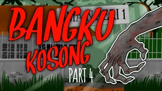 MISTERI BANGKU KOSONG part 4 || kisah misteri tipis-tipis