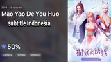 Mao Yao De You Huo |EP.01| Sub indo (720p)